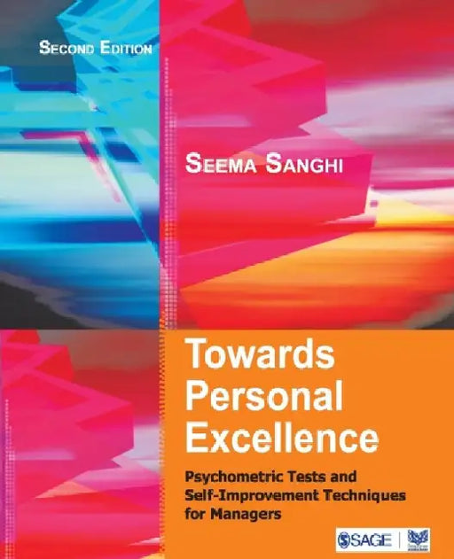 Towards Personal Excellence: Psychometric Tests and Self-Improvement Techniques for Managers