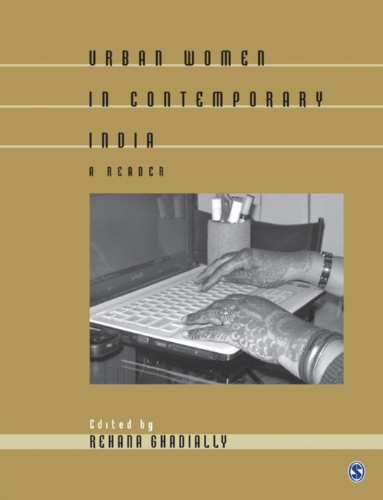 Urban Women in Contemporary India: A Reader by Rehana Ghadially