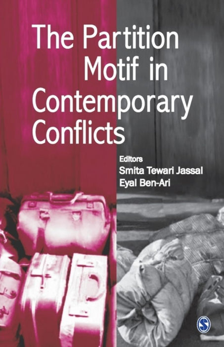 The Partition Motif in Contemporary Conflicts by Eyal Ben-Ari, Smita Tewari Jassal