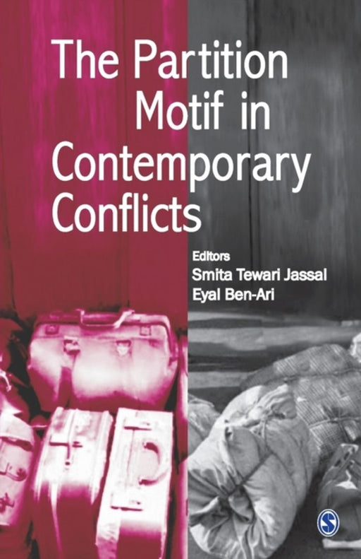 The Partition Motif in Contemporary Conflicts by Eyal Ben-Ari, Smita Tewari Jassal