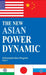 The New Asian Power Dynamic 