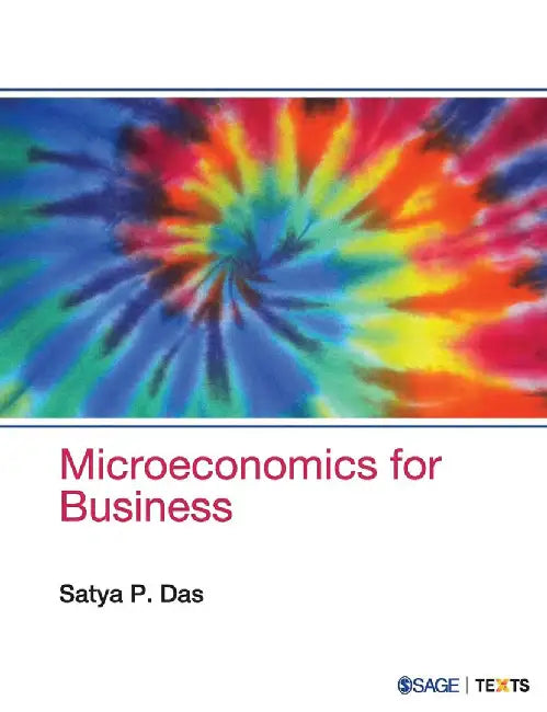 Microeconomics for Business by Satya P Das