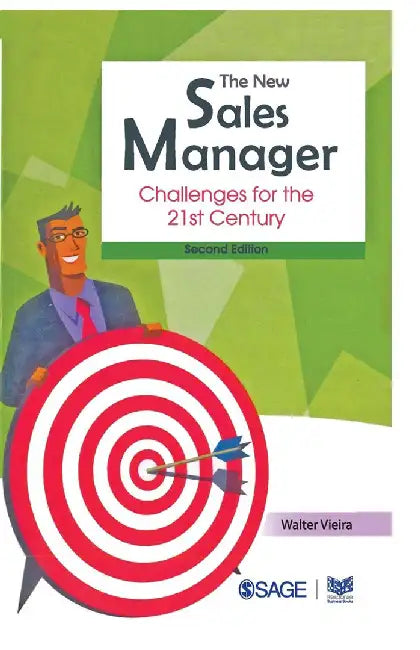 The New Sales Manager: Challenges for the 21st Century by Walter Vieira