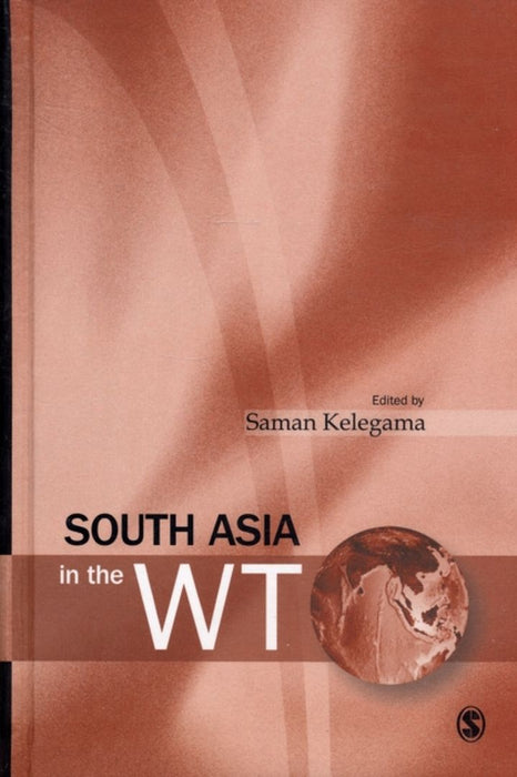 South Asia in the WTO by Kelegama