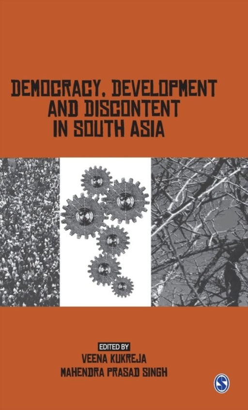 Democracy Development and Discontent in South Asia by M P Singh, Veena Kukreja