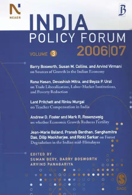 India Policy Forum 2006-07: Volume 3 by Arvind Panagariya, Barry Bosworth