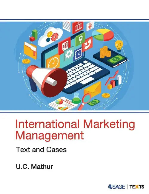 International Marketing Management: Text and Cases by U.C. Mathur