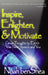 Inspire, Enlighten, & Motivate: Great Thoughts to Enrich Your Next Speech and You by Noah Benshea