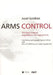 Arms Control: The New Guide to Negotiations and Agreements with New CD-ROM Supplement by Jozef