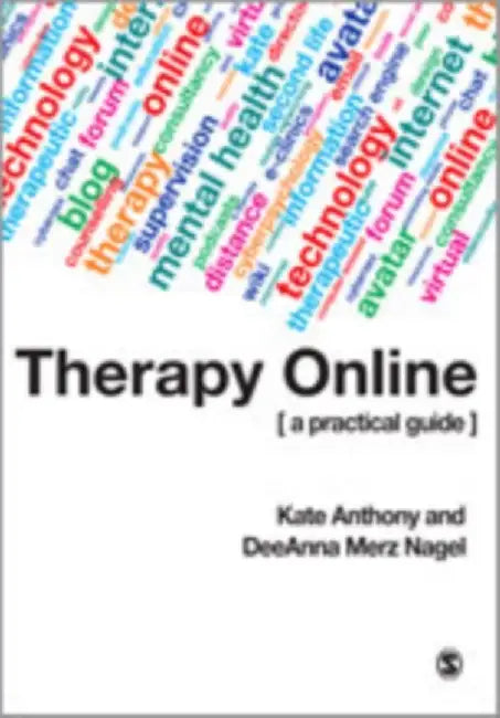 Therapy Online: A Practical Guide by Kate