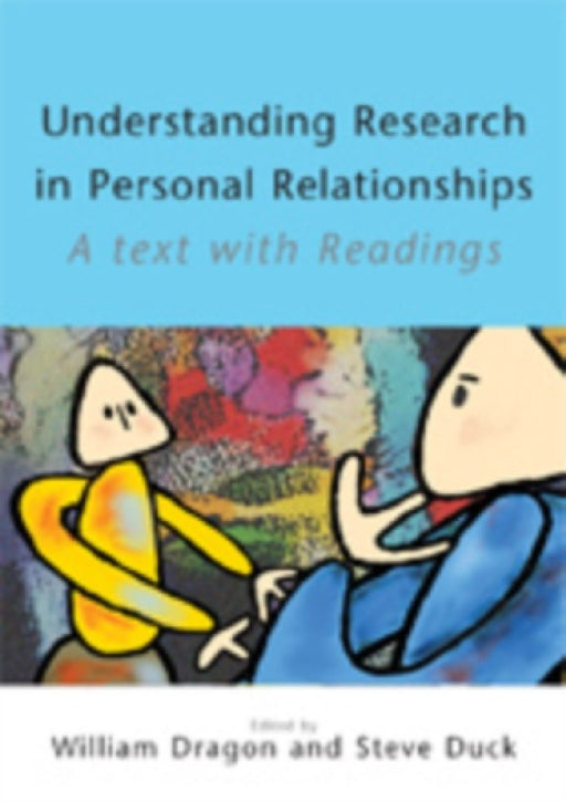 Understanding Research in Personal Relationships  by William Dragon