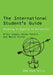 The International Student's Guide: Studying in English at University by Ricki