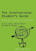 The International Student's Guide: Studying in English at University by Ricki Lowes