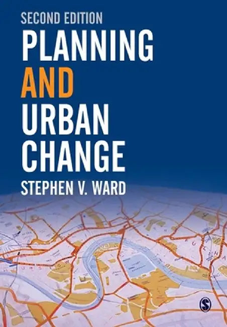 Planning and Urban Change by Stephen Ward