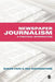 Newspaper Journalism: A Practical Introduction by Susan Pape