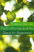 Psychotherapy and the Quest for Happiness by Emmy Van Deurzen