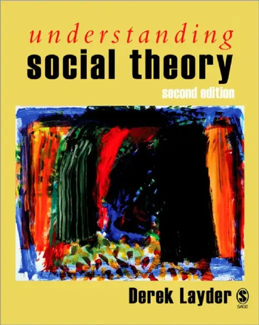 Understanding Social Theory by Derek Layder
