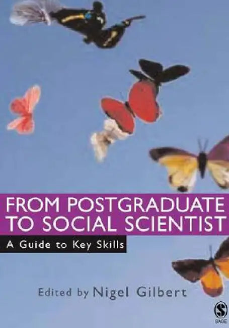From Postgraduate to Social Scientist by Nigel Gilbert