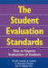 The Student Evaluation Standards: How to Improve Evaluations of Students by The Joint Committee on Standards for Edu