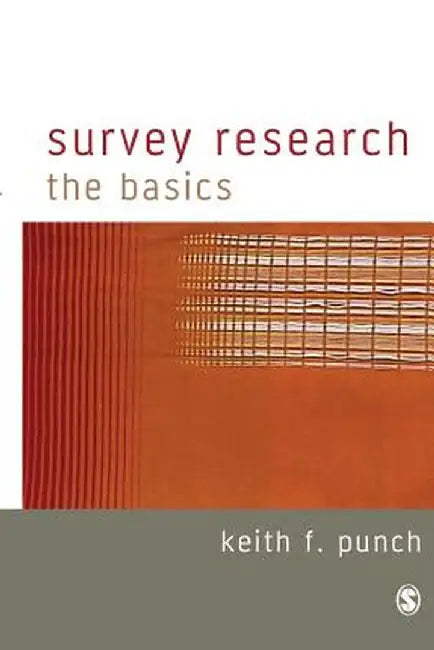 Survey Research: The Basics by Keith F. Punch