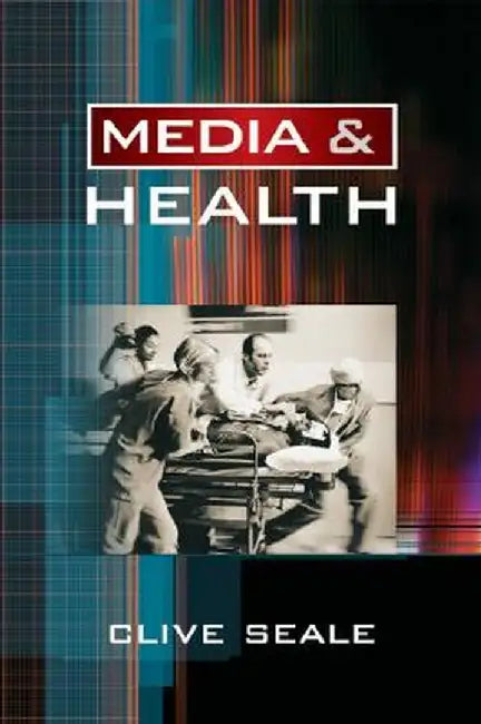 Media and Health by Clive
