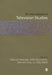 The SAGE Handbook of Television Studies by Manuel Alvarado