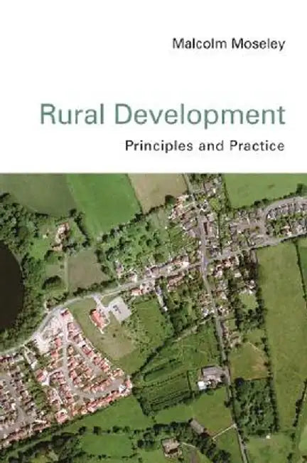 Rural Development: Principles and Practice by Malcolm