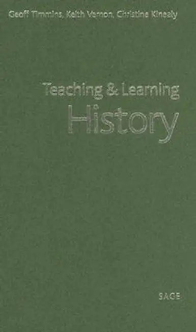 Teaching and Learning History by Geoff