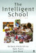 The Intelligent School by Barbara Macgilchrist