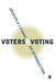 Voters and Voting: An Introduction by Jocelyn A. J. Evans