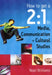 How to get a 2:1 in Media, Communication and Cultural Studies by Noel R
