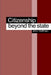 Citizenship Beyond the State by John Hoffman