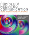 Computer Mediated Communication by Crispin Thurlow, Lara M. Lengel, Alice Tomic