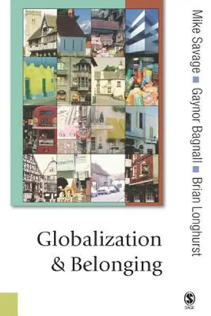Globalization and Belonging by Michael Savage