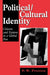 Political/Cultural Identity: Citizens and Nations in a Global Era by Peter W. Preston, P. W. Preston