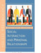 Social Interaction and Personal Relationships by Dorothy E. Miell, Rudi Dallos