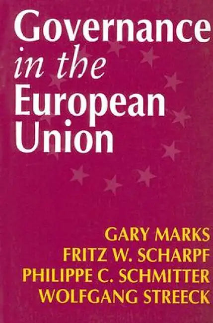Governance in the European Union by Gary Marks