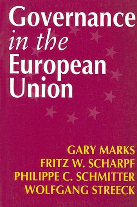 Governance in the European Union by Gary Marks