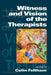 Witness and Vision of the Therapists by Colin Feltham