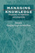 Managing Knowledge: Perspectives on Cooperation and Competition by Georg Von Krogh
