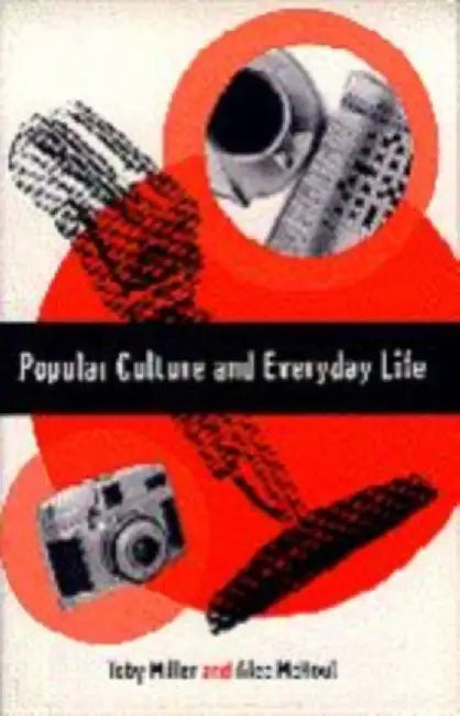 Popular Culture and Everyday Life by Trish