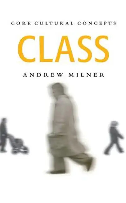 Class by Andrew J. Milner