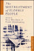 The Mistreatment of Elderly People by Peter Decalmer, Frank J. Glendenning