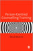Person-Centred Counselling Training by Dave Mearns