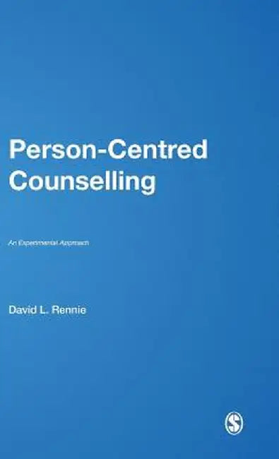 Person-Centred Counselling: An Experiential Approach by David L. Rennie