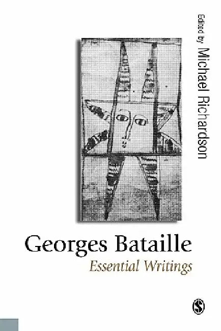 Georges Bataille: Essential Writings by Michael Richardson, Georges Bataille