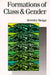 Formations of Class & Gender: Becoming Respectable by Bev Skeggs