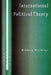 International Political Theory: Rethinking Ethics in a Global Era by Kimberly Hutchings