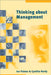 Thinking about Management: Implications of Organizational Debates for Practice by Ian