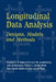 Longitudinal Data Analysis: Designs, Models and Methods by Catrien C. J. H. Bijleveld, Leo J. Th Van Der Kamp, Ab Mooijaart